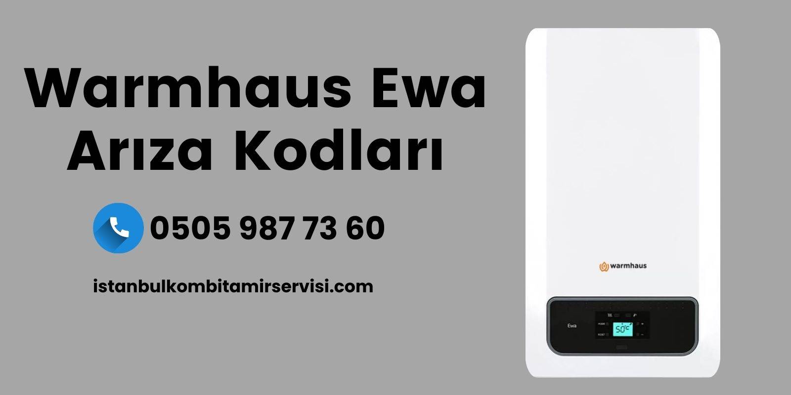 Warmhaus EWA Kombi Arıza Kodları