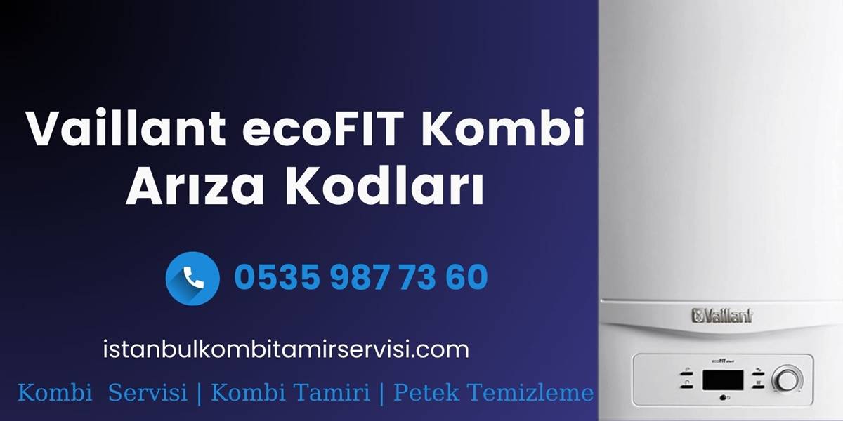 Vaillant ecoFIT Kombi Arıza Kodları