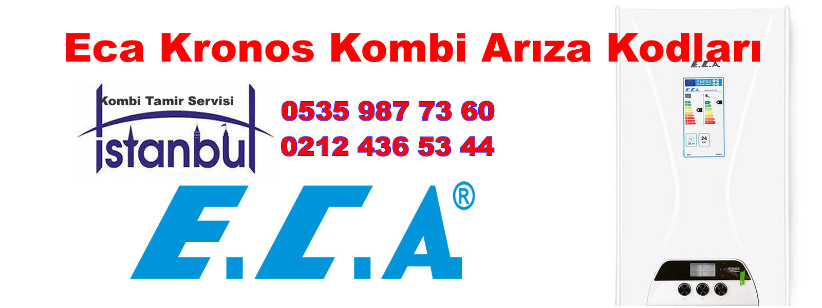 Eca Kronos kombi arıza kodları