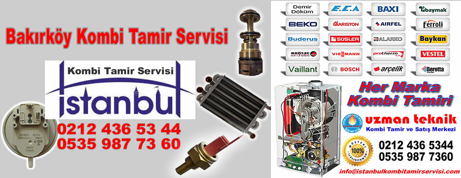 Bakırköy Kombi Tamir Servisi