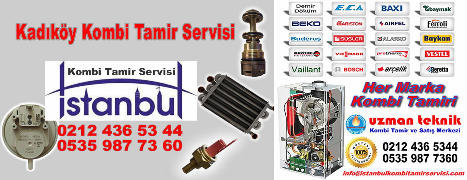 Kadıköy Kombi Tamiri, Servisi, Bakımı